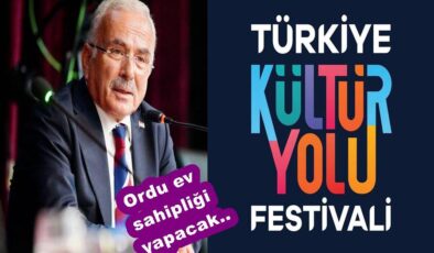 KÜLTÜR YOLU FESTİVALİ ORDU’DA YAPILACAK..