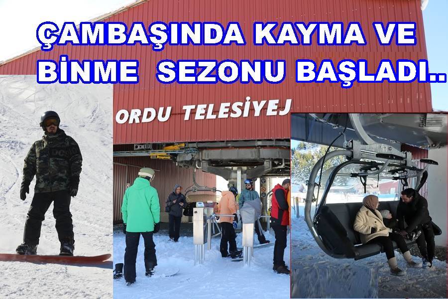 ÇAMBAŞI KAYAK VE DİNLENME TESİSLERİNDE KIŞ SEZONU AÇILDI..