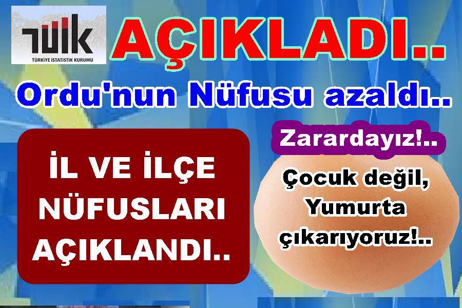 ORDU’NUN NÜFUSU İKİ YILDA 2 BİN KİŞİ AZALDI..