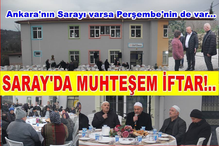 SARAY MAHALLE MUHTARINDAN MUHTEŞEM İFTAR YEMEĞİ..