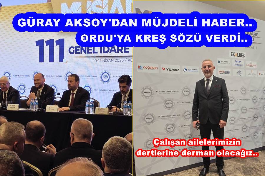 ORDU (MÜSİAD)’DAN ÖNEMLİ KREŞ PROJESİ..