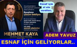 ESNAF VE SANATKARLAR ODASI İÇİN İKİ BAŞKAN BİRLEŞTİ..