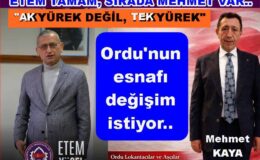 ORDU ESNAFI BİRLİKTE DEĞİŞİM İSTİYOR..