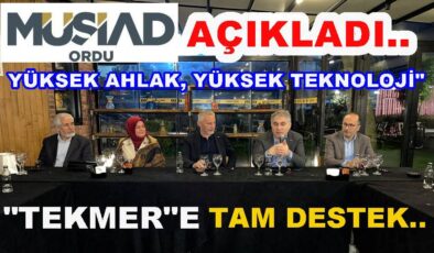ORDU MÜSİAD’DAN TEKMER’E TAM DESTEK..