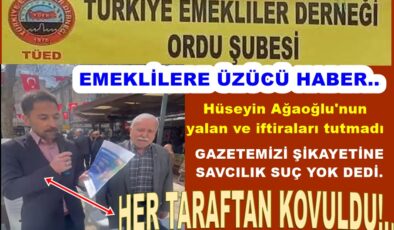 ORDU EMEKLİLER DERNEĞİNİN  SUÇ DUYURUSU DA BOŞ ÇIKTI..