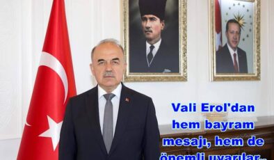 VALİ MUAMMER EROL’UN KURBAN BAYRAMI MESAJI..