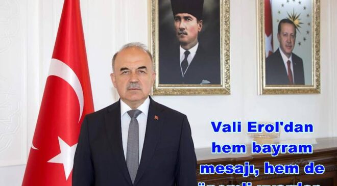 VALİ MUAMMER EROL’UN KURBAN BAYRAMI MESAJI..