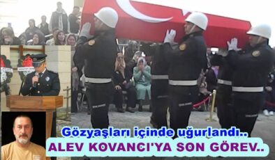 ORDU’DA TÖREN YAPILDI, PERŞEMBE’DE TOPRAĞA VERİLDİ..