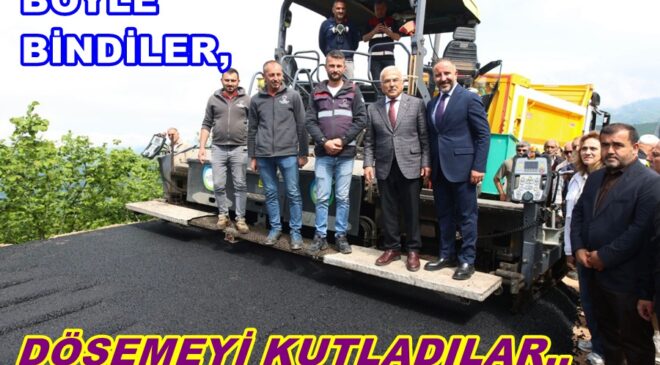 DÖŞMEYE BAŞLAMANIN MUTLULUĞUNU VATANAŞLARLA YAŞADILAR.