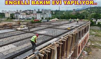 ORDU’YA ENGELLİ BAKIM MERKEZİ  YAPILIYOR..