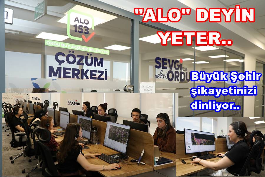 BÜYÜK ŞEHİR BELEDİYESİ ÇÖZÜM MERKEZİ KURDU..