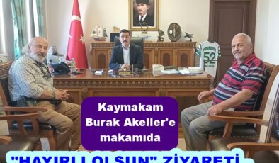 PERŞEMBE KAYMAKAMI BURAK AKELLER’E ÖZEL ZİYARET..