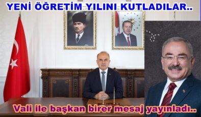 VALİ İLE  BAŞKAN YENİ ÖĞRETİM YILINI KUTLADILAR..