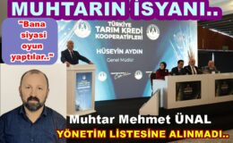 TARIM KREDİ GENEL KURULUNDA MUHTARA  SİYASİ OYUN….