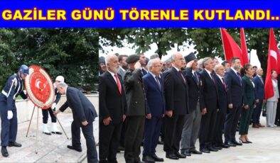 19 EYLÜL GAZİLER GÜNÜ KUTLANDI..