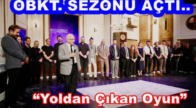 AÇILIŞTA TİYATRO SALONU TIKLIM TIKLIM DOLDU..